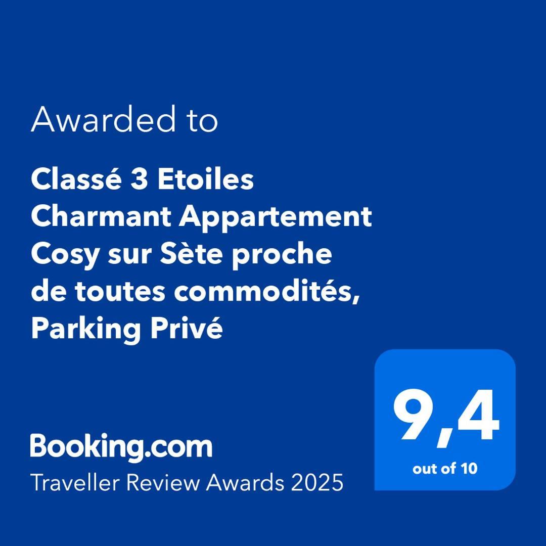 Classe 3 Etoiles Charmant Appartement Cosy Sur Sete Proche De Toutes Commodites, Parking Prive Extérieur photo